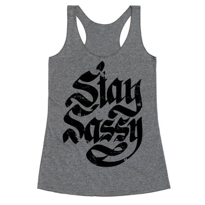Stay Sassy Racerback Tank