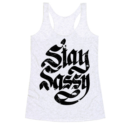 Stay Sassy Racerback Tank