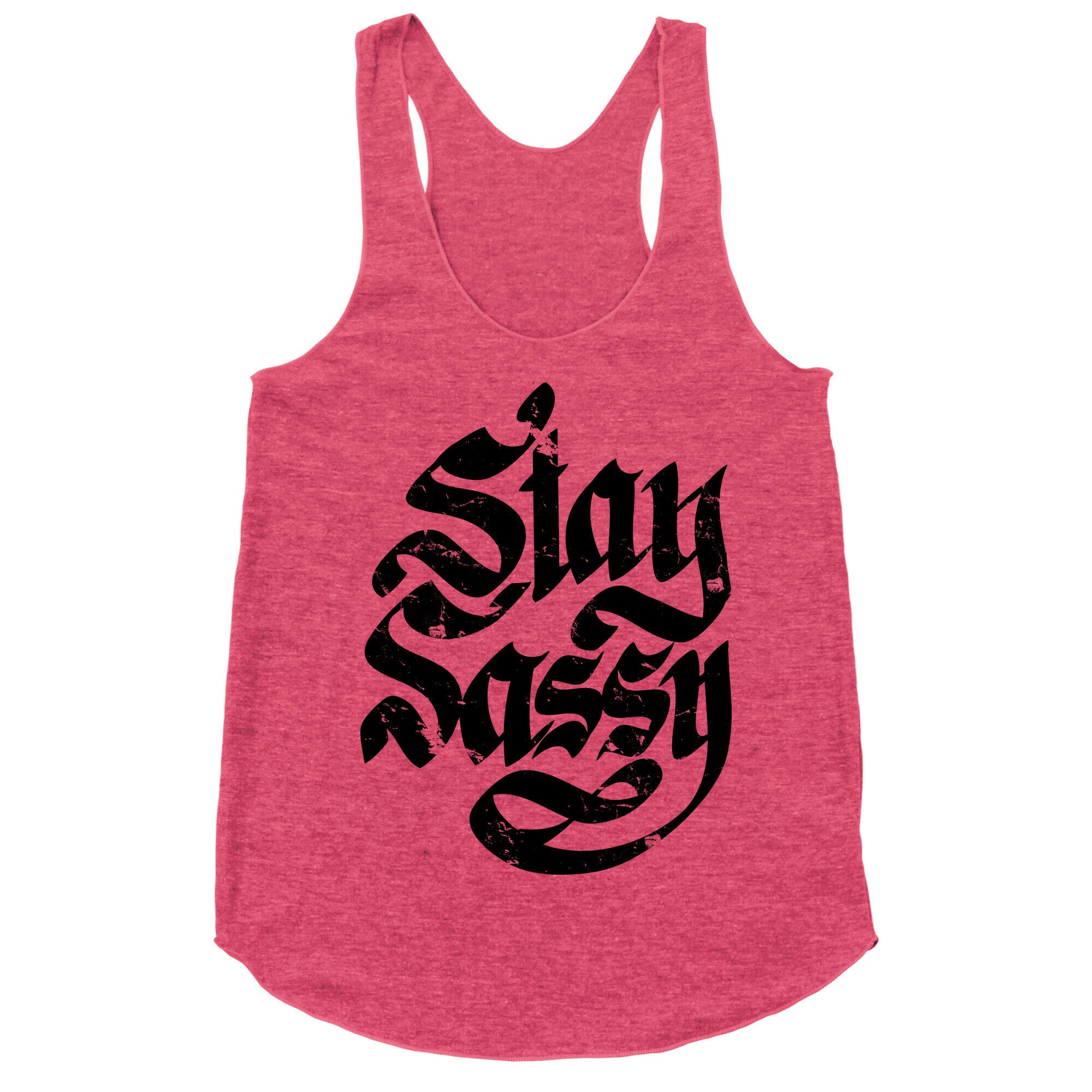 Stay Sassy Racerback Tank