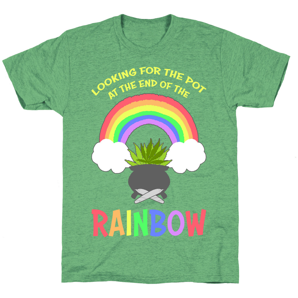 Looking For Pot At The End Of The Rainbow Unisex Triblend Tee