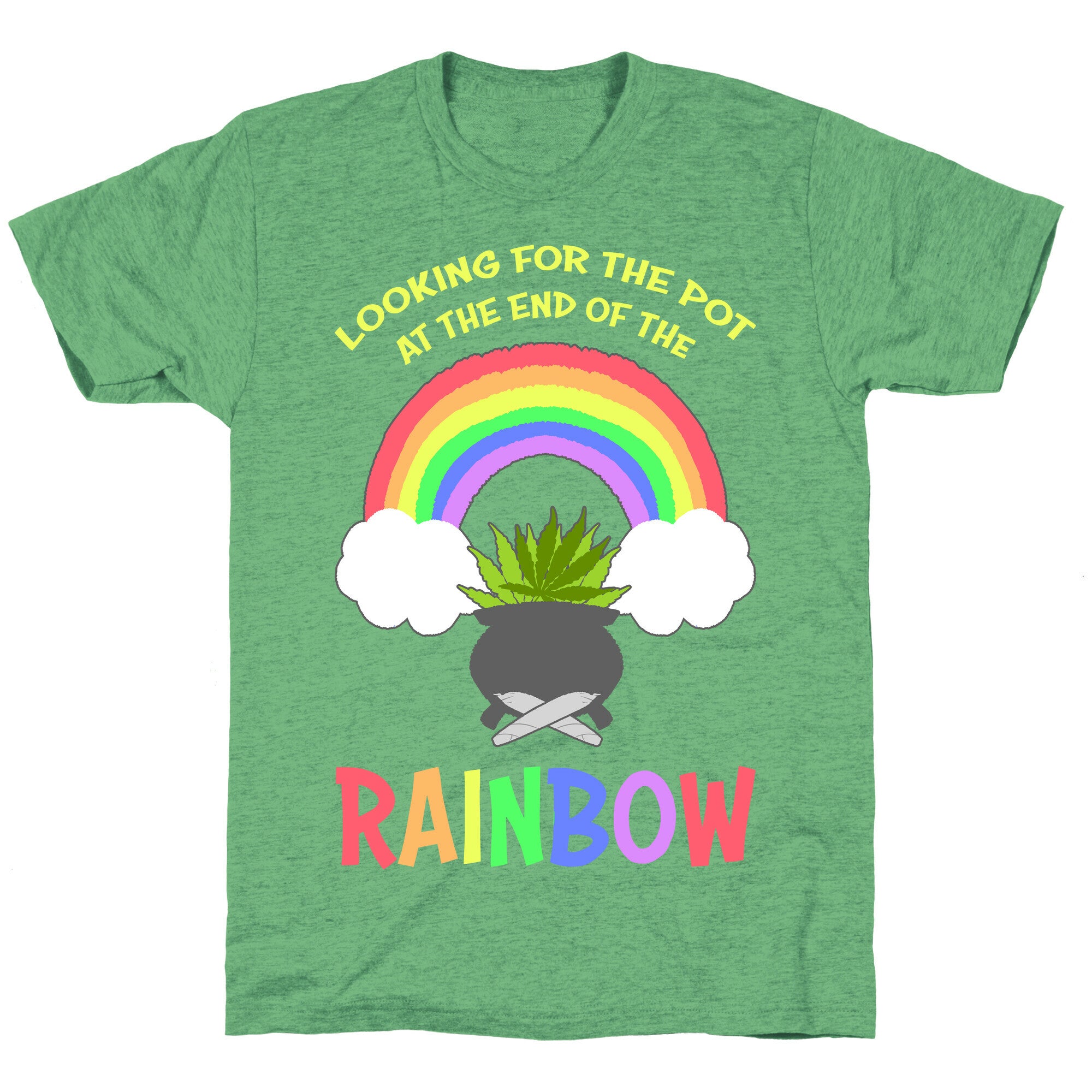 Looking For Pot At The End Of The Rainbow Unisex Triblend Tee