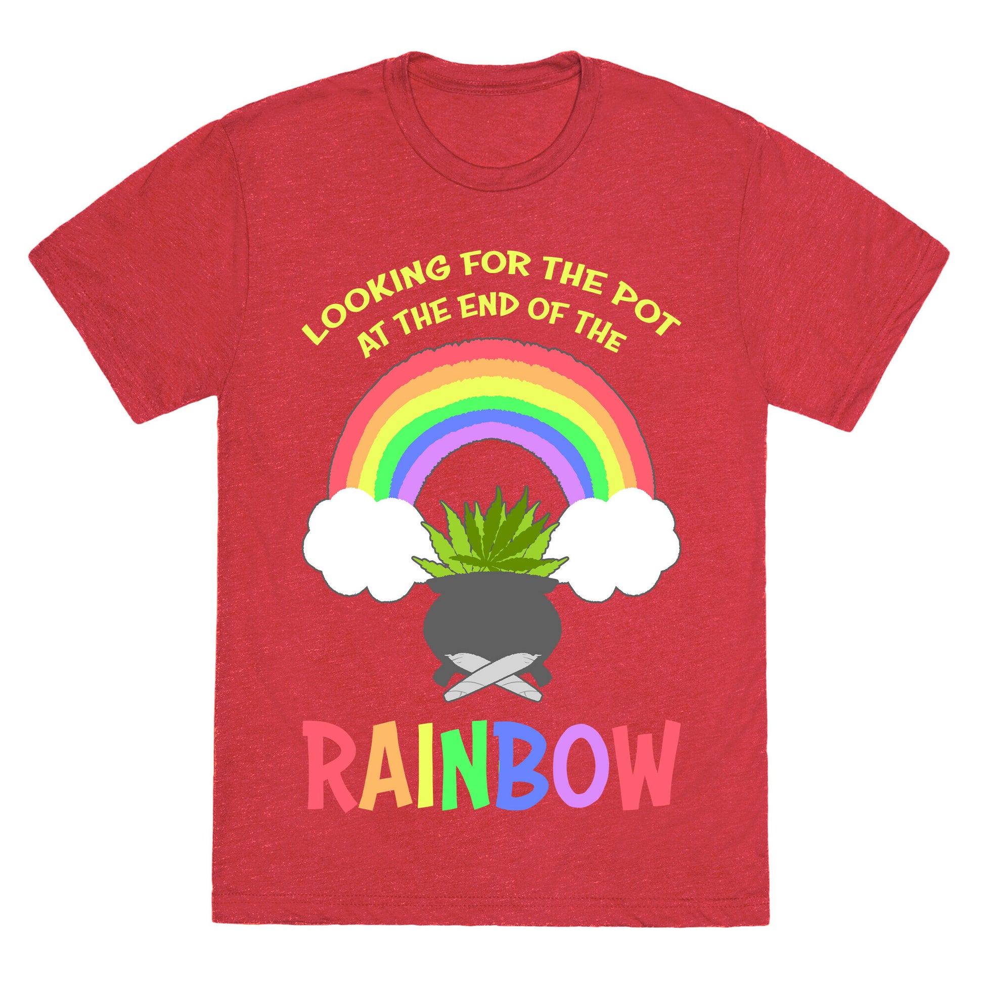Looking For Pot At The End Of The Rainbow Unisex Triblend Tee