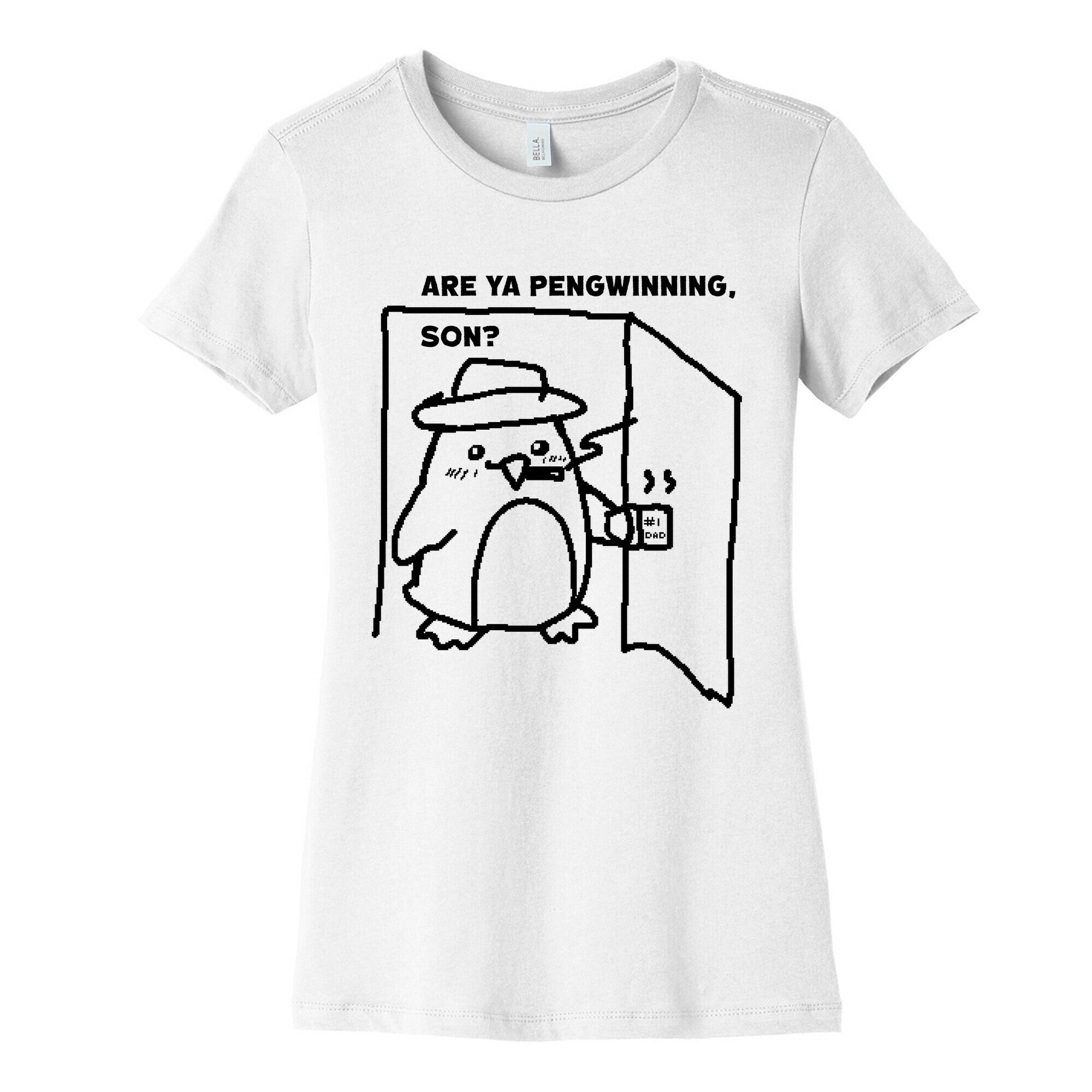 Are Ya Pengwinning, Son?  Women's Cotton Tee