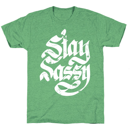 Stay Sassy Unisex Triblend Tee