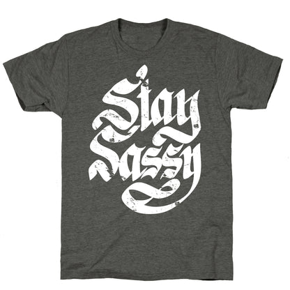 Stay Sassy Unisex Triblend Tee
