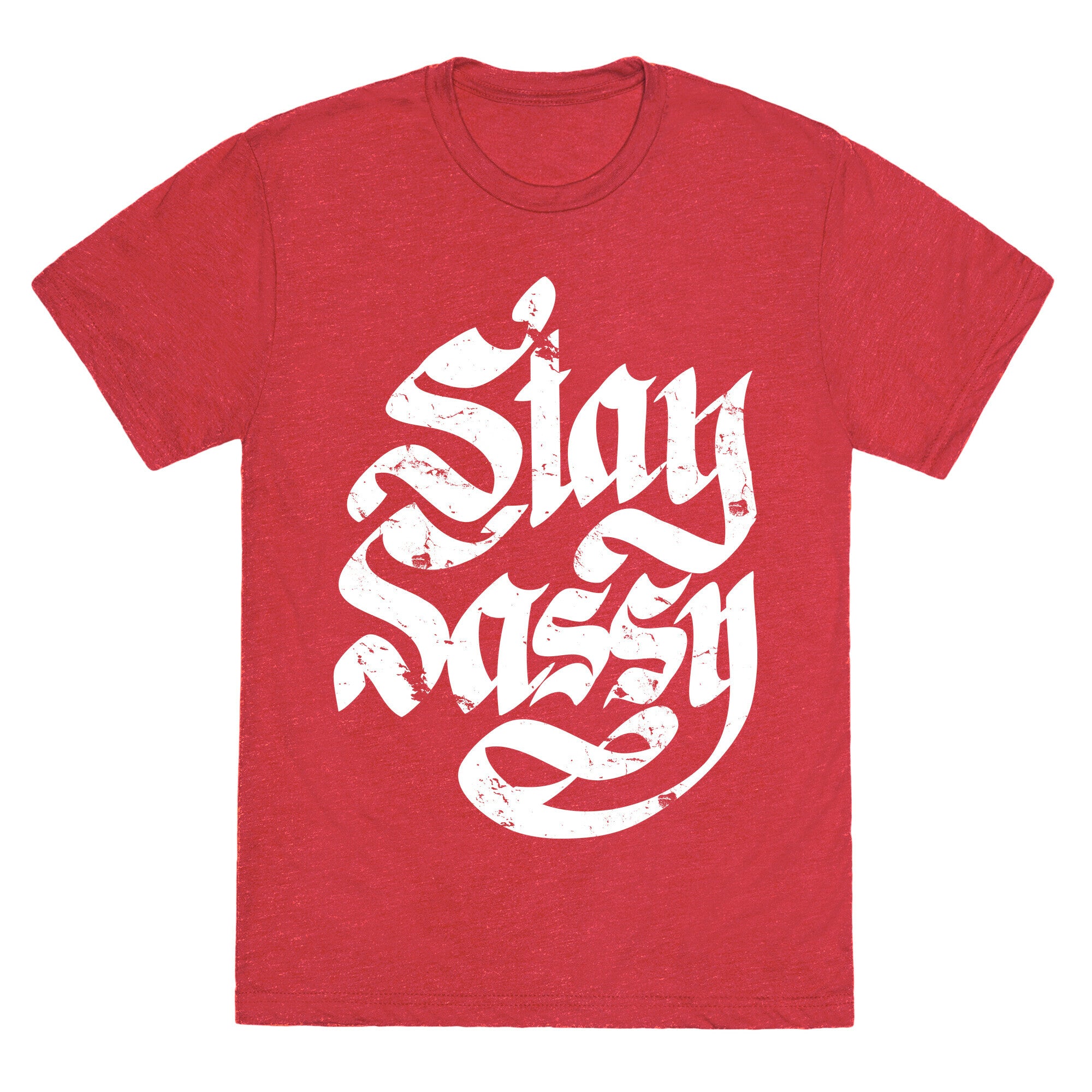 Stay Sassy Unisex Triblend Tee