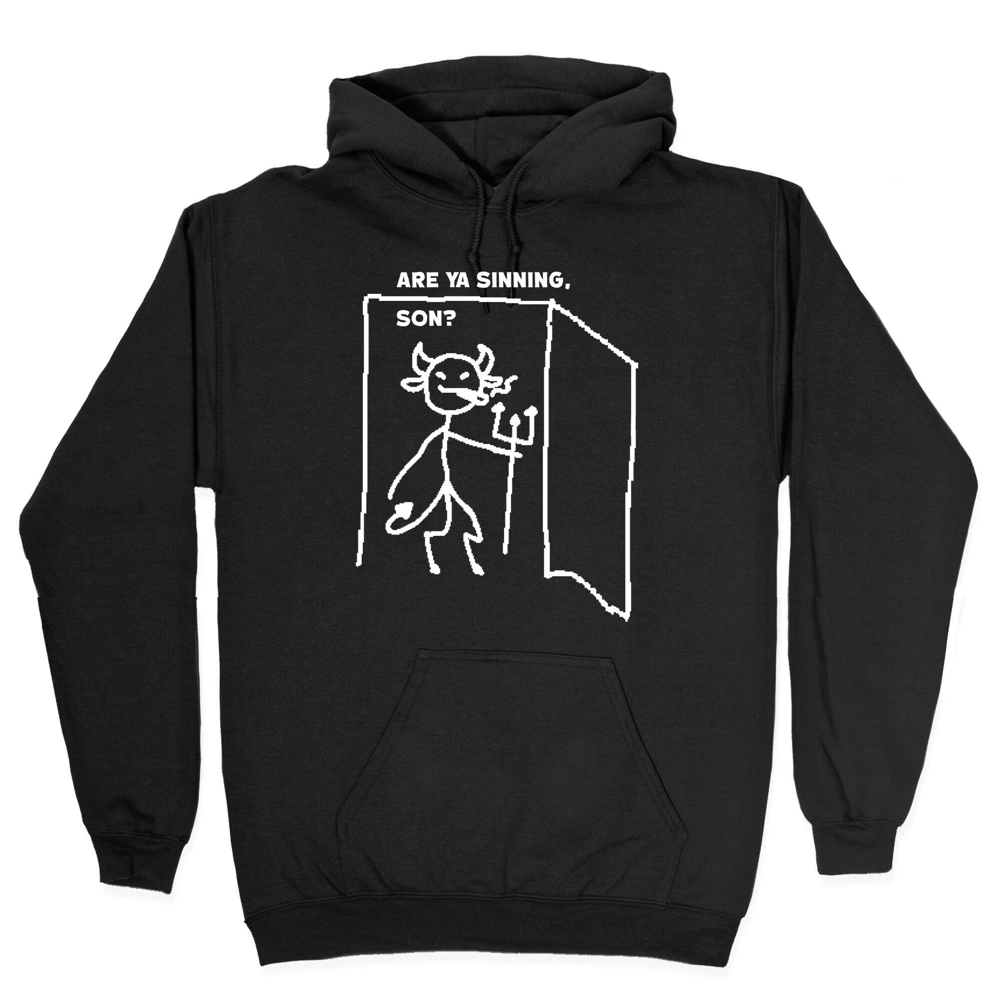 Are Ya Sinning, Son? Hoodie