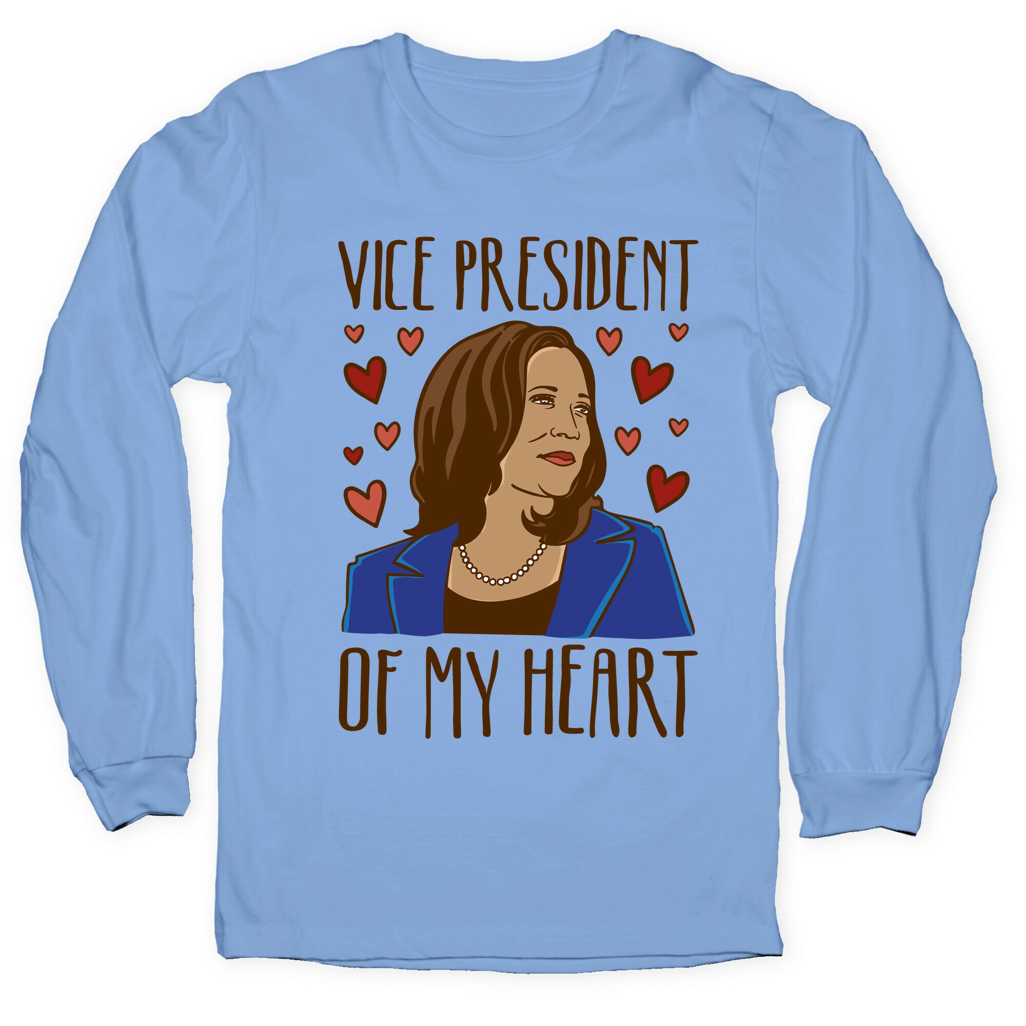 Vice President of My Heart  Longsleeve Tee