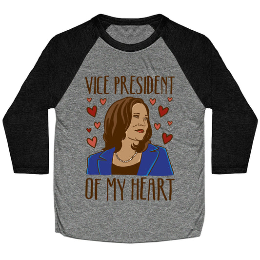 Vice President of My Heart  Baseball Tee