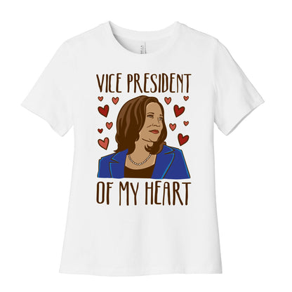 Vice President of My Heart  Womens Cotton Tee