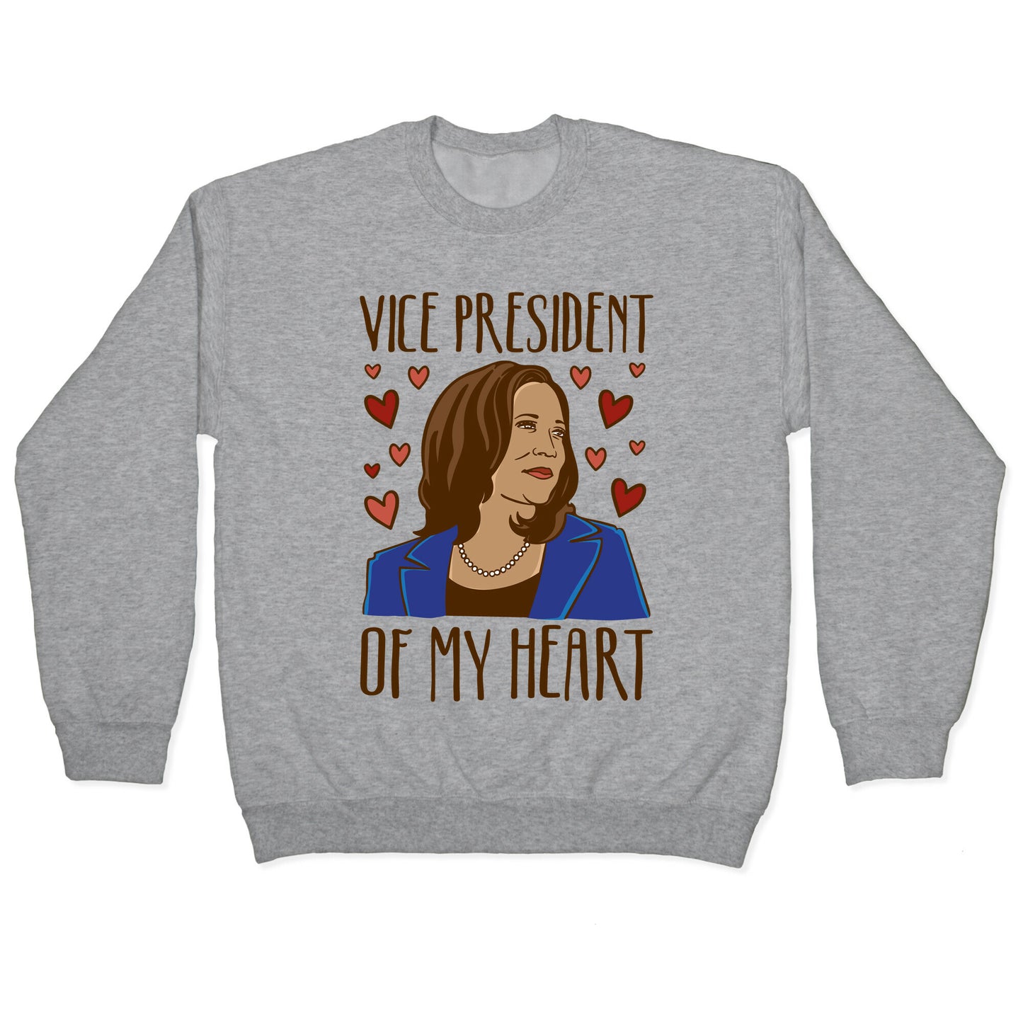 Vice President of My Heart  Crewneck Sweatshirt