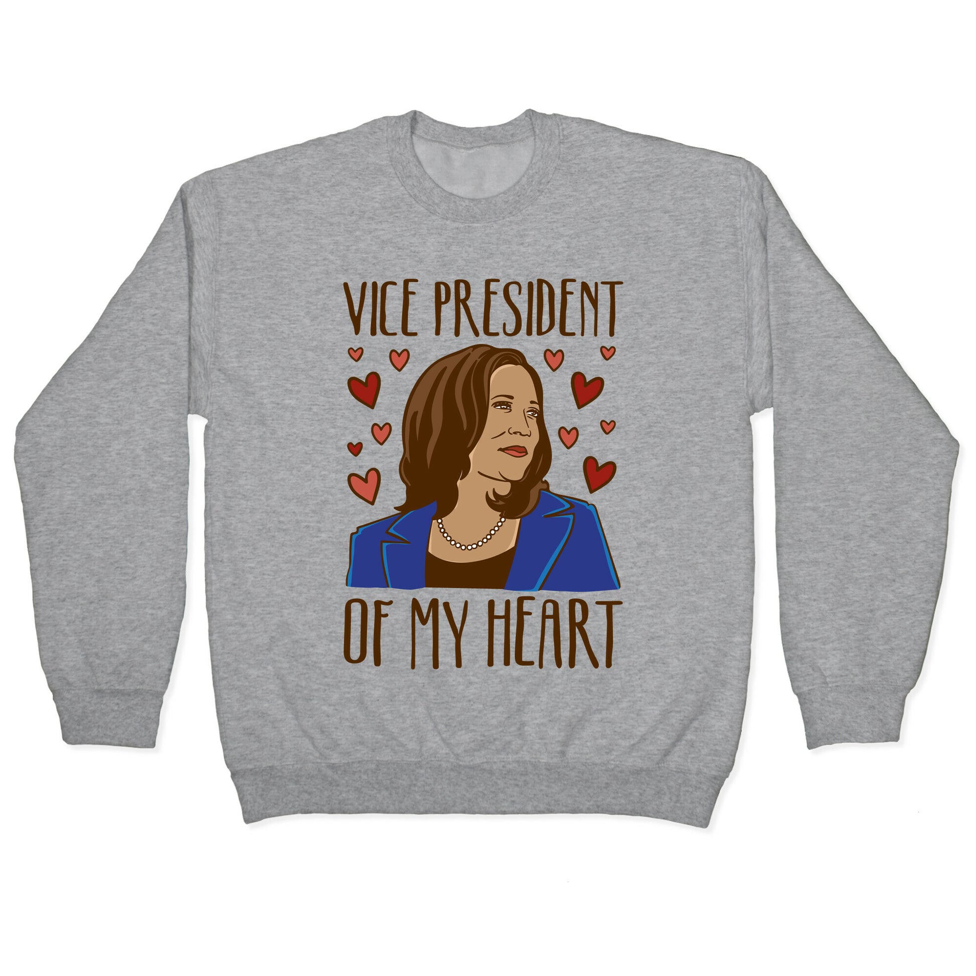 Vice President of My Heart  Crewneck Sweatshirt