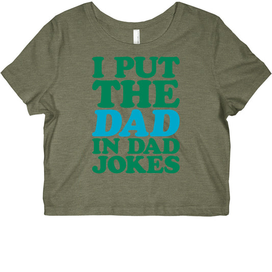 I Put The Dad In Dad Jokes Graphic Baby Tee