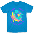 You're Trout Of This World T-Shirt