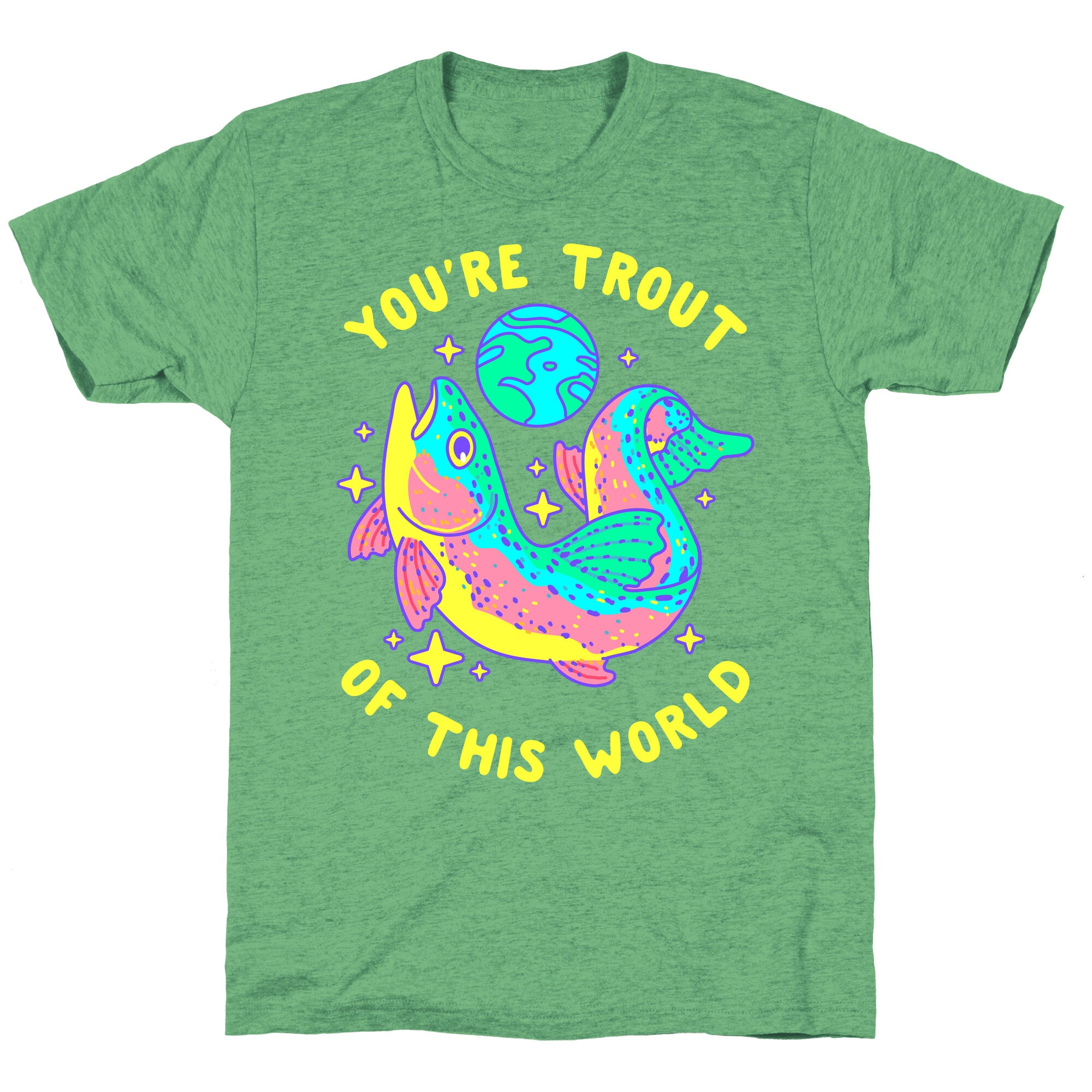You're Trout Of This World Unisex Triblend Tee