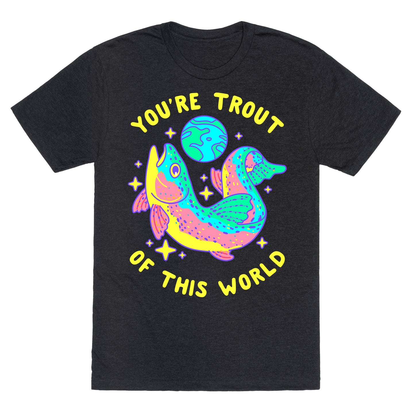 You're Trout Of This World Unisex Triblend Tee