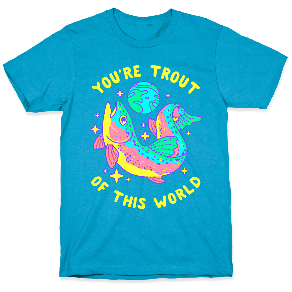 You're Trout Of This World Unisex Triblend Tee