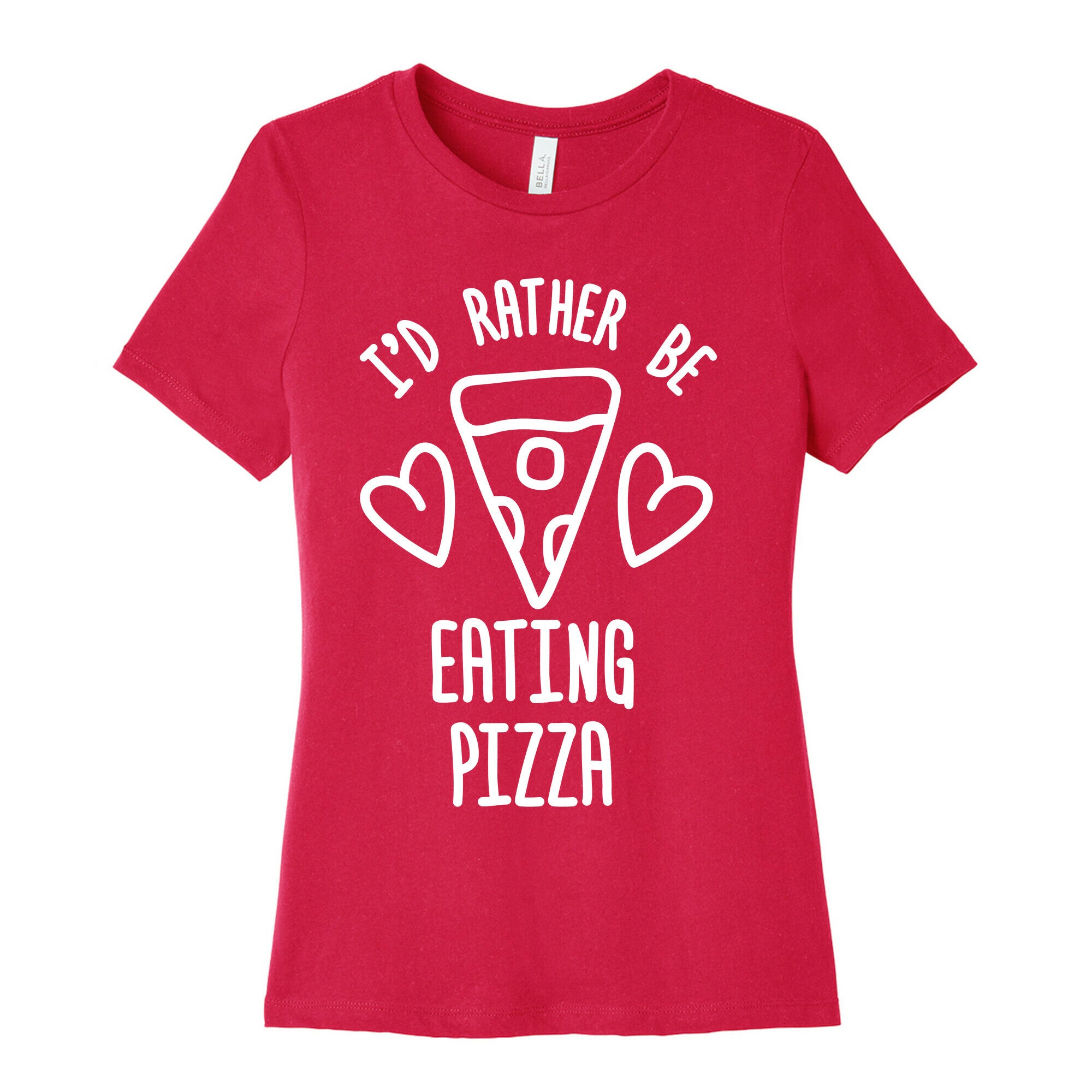 I'd Rather Be Eating Pizza Women's Cotton Tee