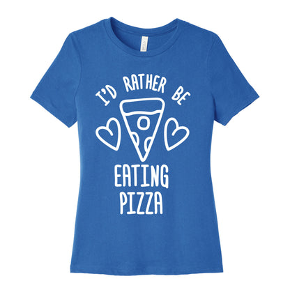 I'd Rather Be Eating Pizza Women's Cotton Tee