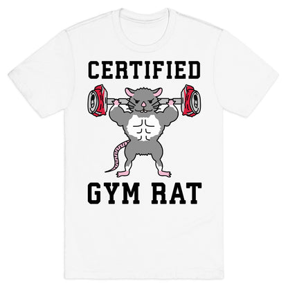 Certified Gym Rat T-Shirt