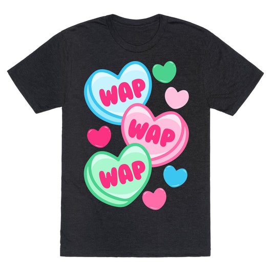 WAP WAP WAP Candy Hearts Parody White Print Unisex Triblend Tee