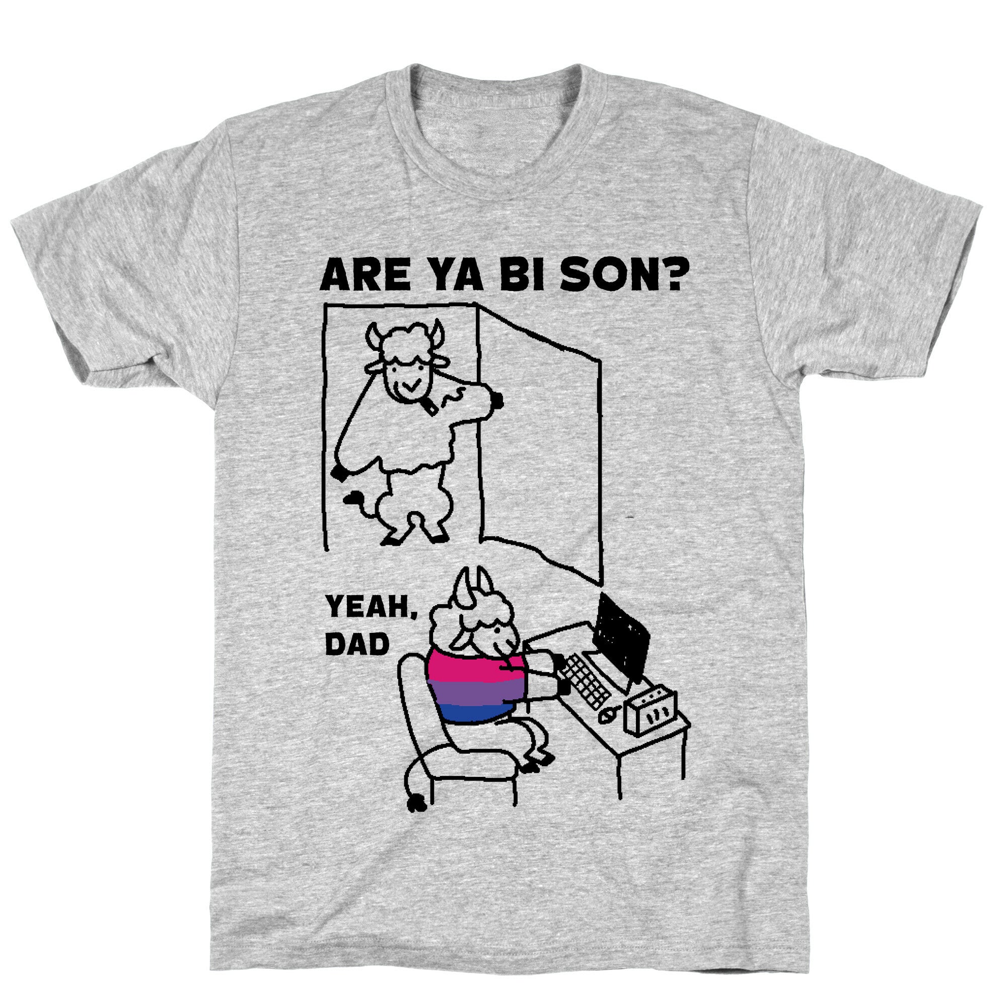 Are Ya Bi son? T-Shirt