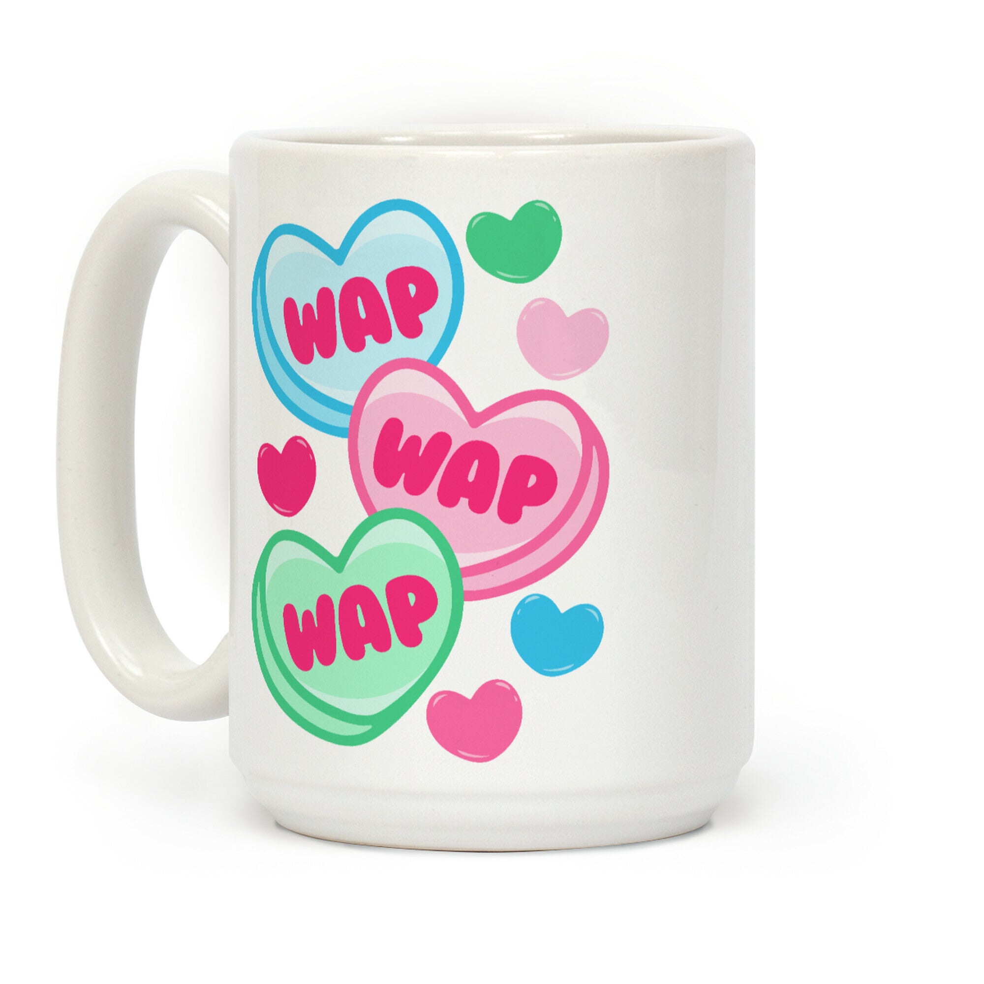 WAP WAP WAP Candy Hearts Parody Coffee Mug
