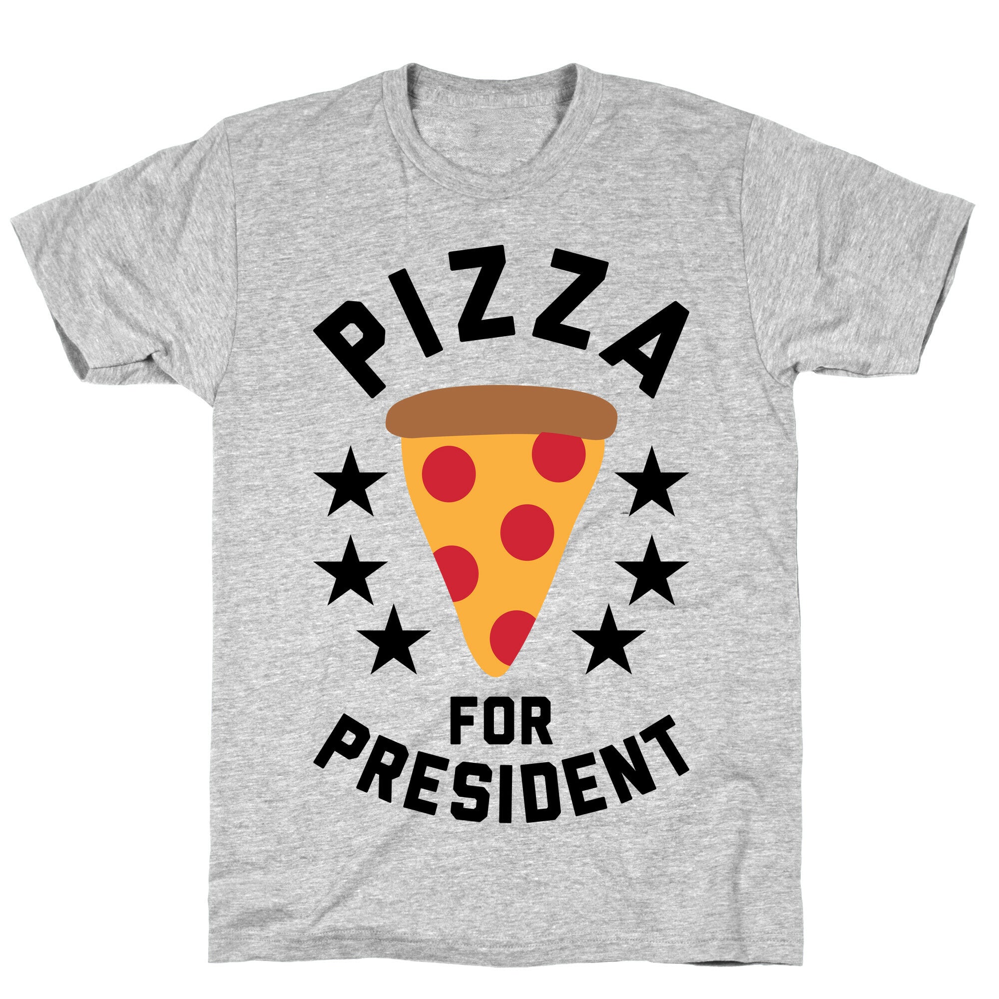 Pizza For President T-Shirt