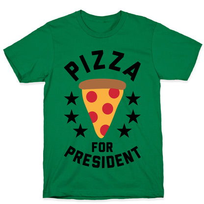 Pizza For President T-Shirt