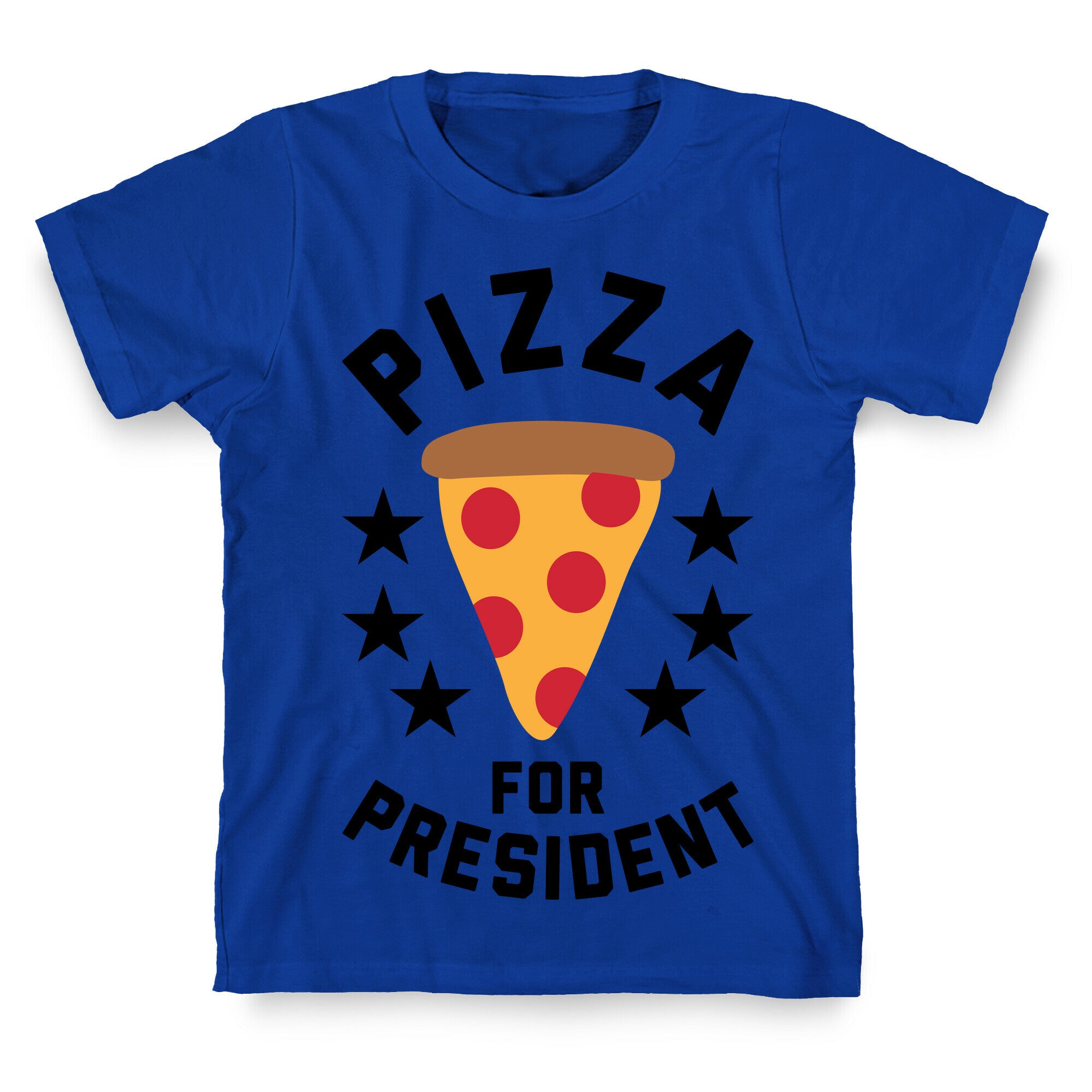 Pizza For President T-Shirt