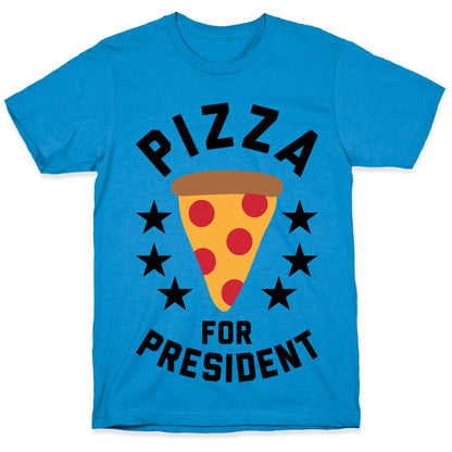 Pizza For President T-Shirt