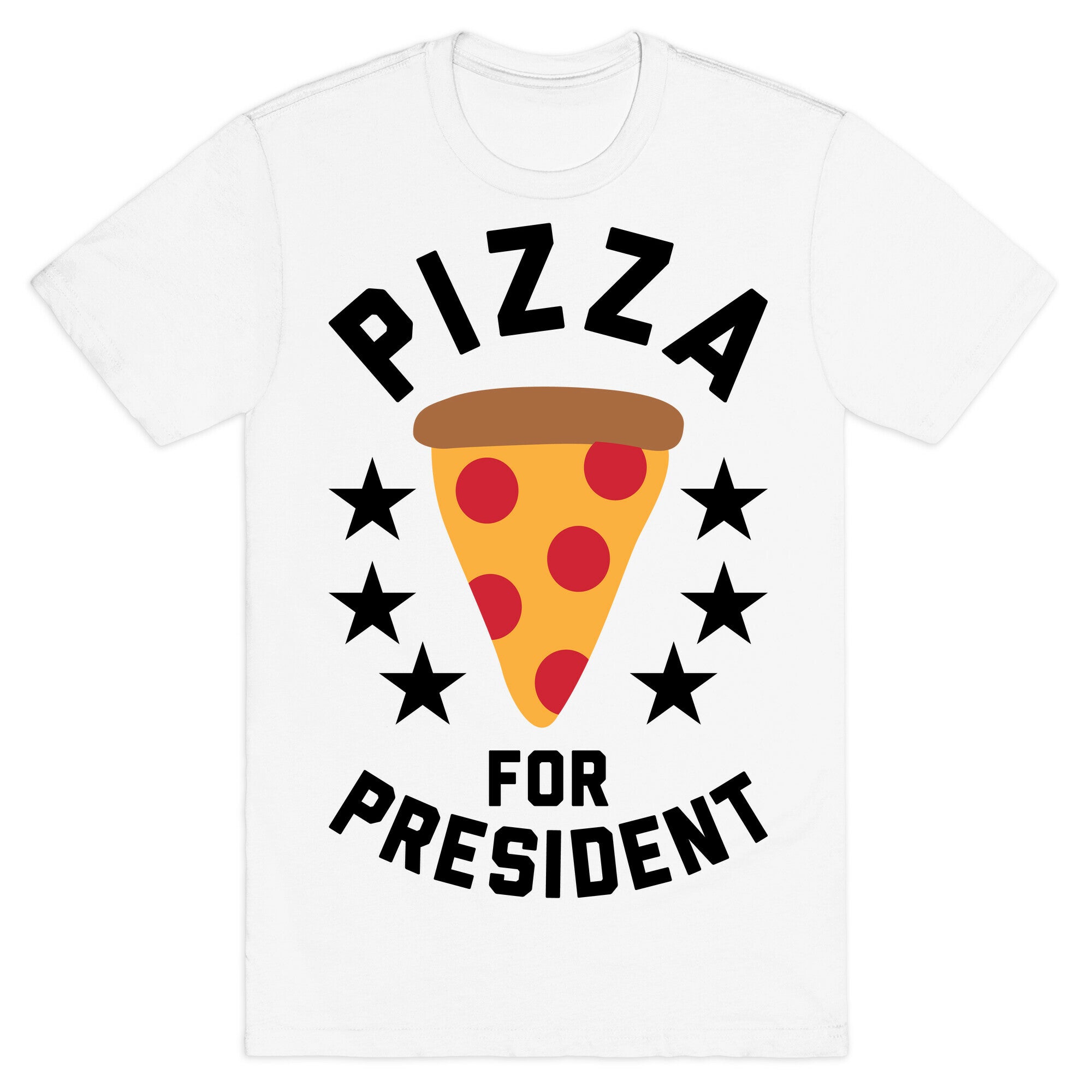 Pizza For President T-Shirt
