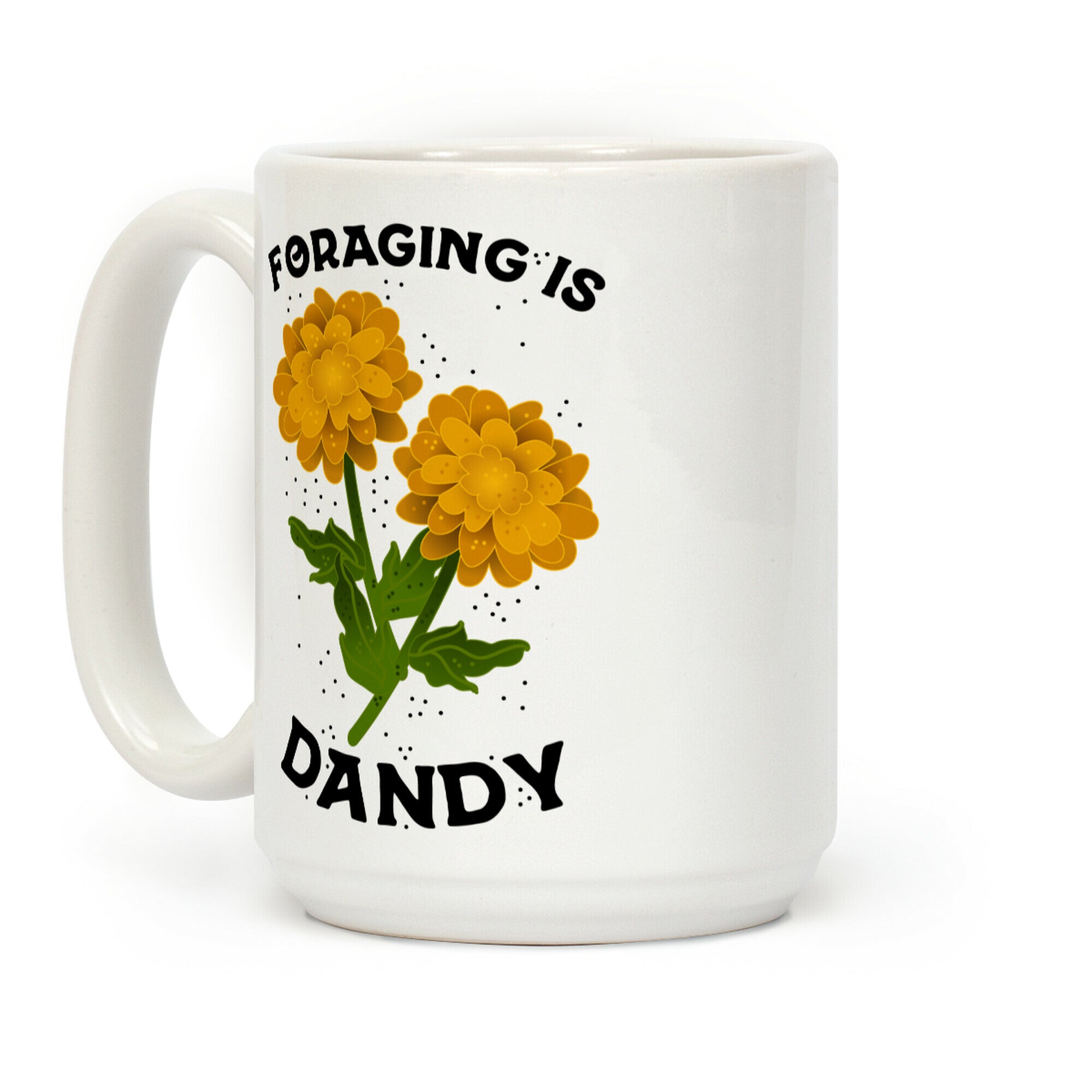 Foraging is Dandy Coffee Mug