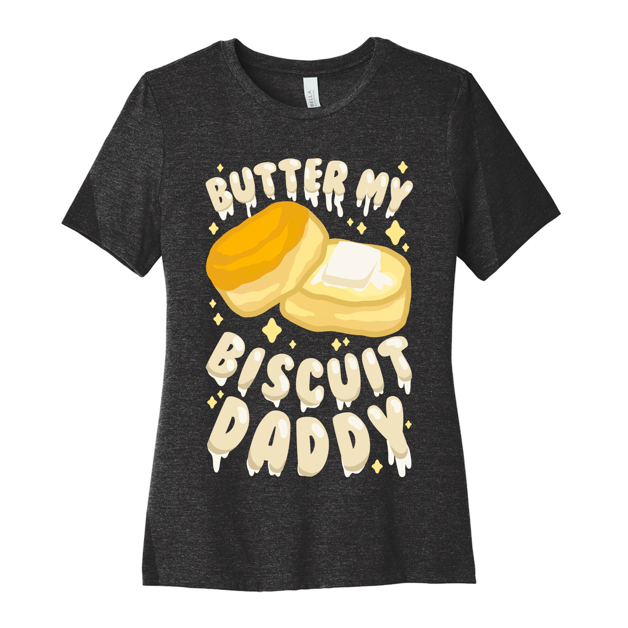 Butter My Biscuit Daddy Women's Cotton Tee