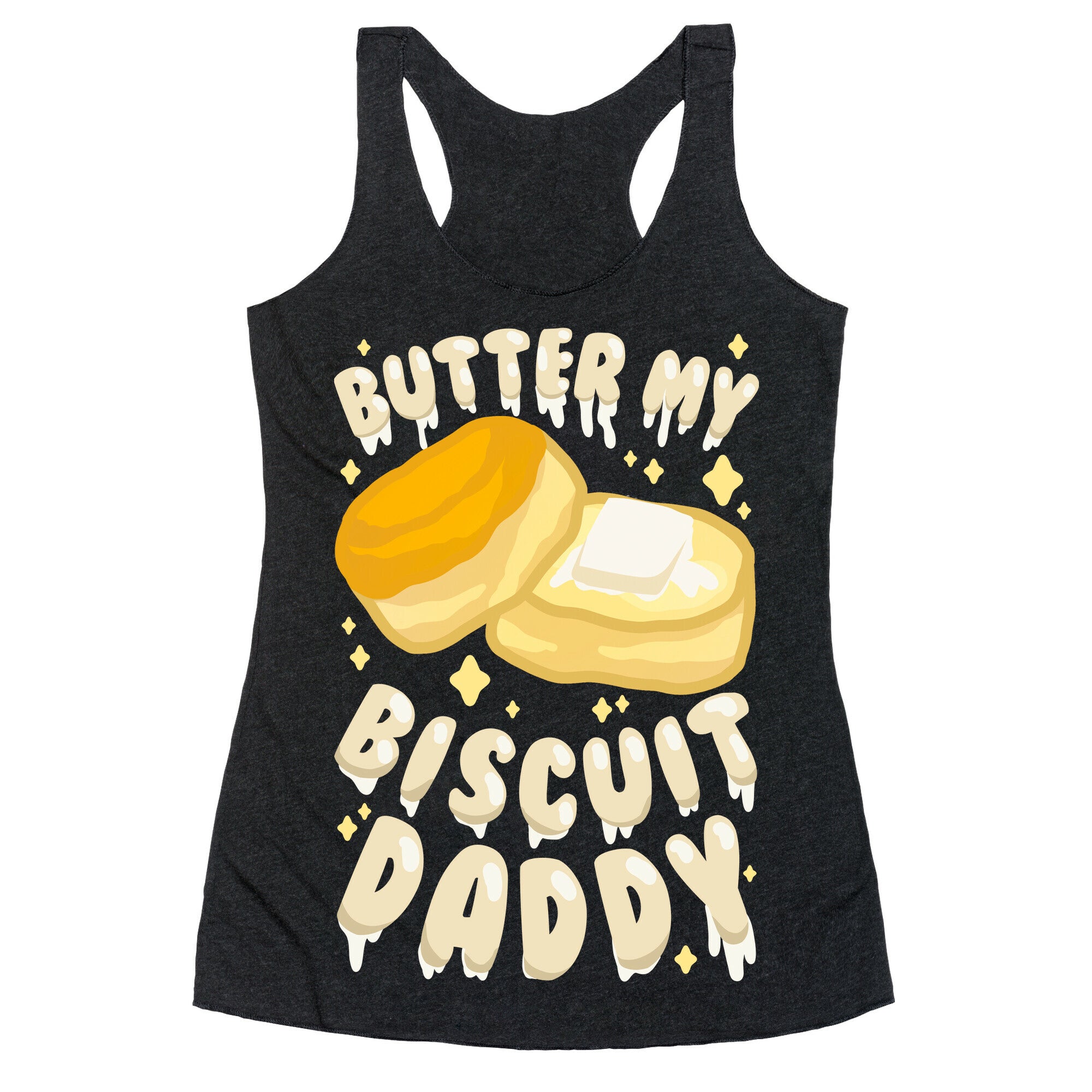 Butter My Biscuit Daddy Racerback Tank