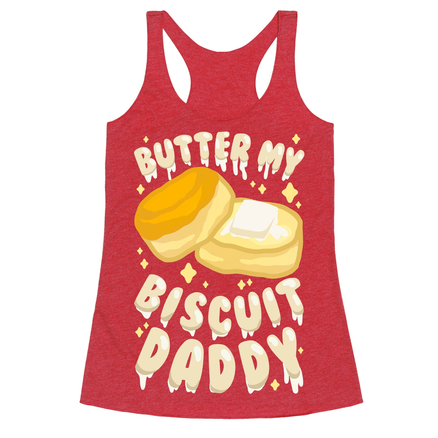 Butter My Biscuit Daddy Racerback Tank