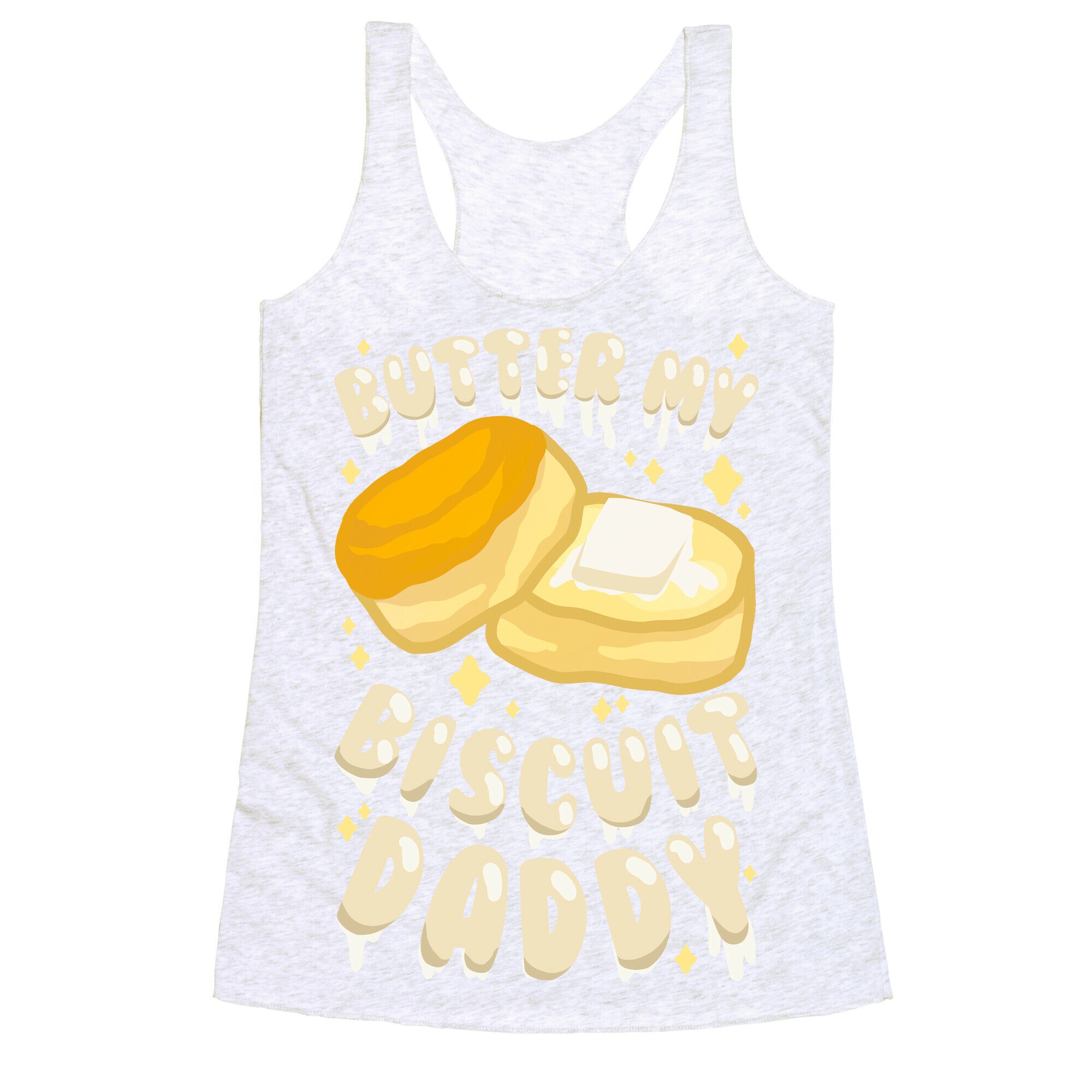 Butter My Biscuit Daddy Racerback Tank