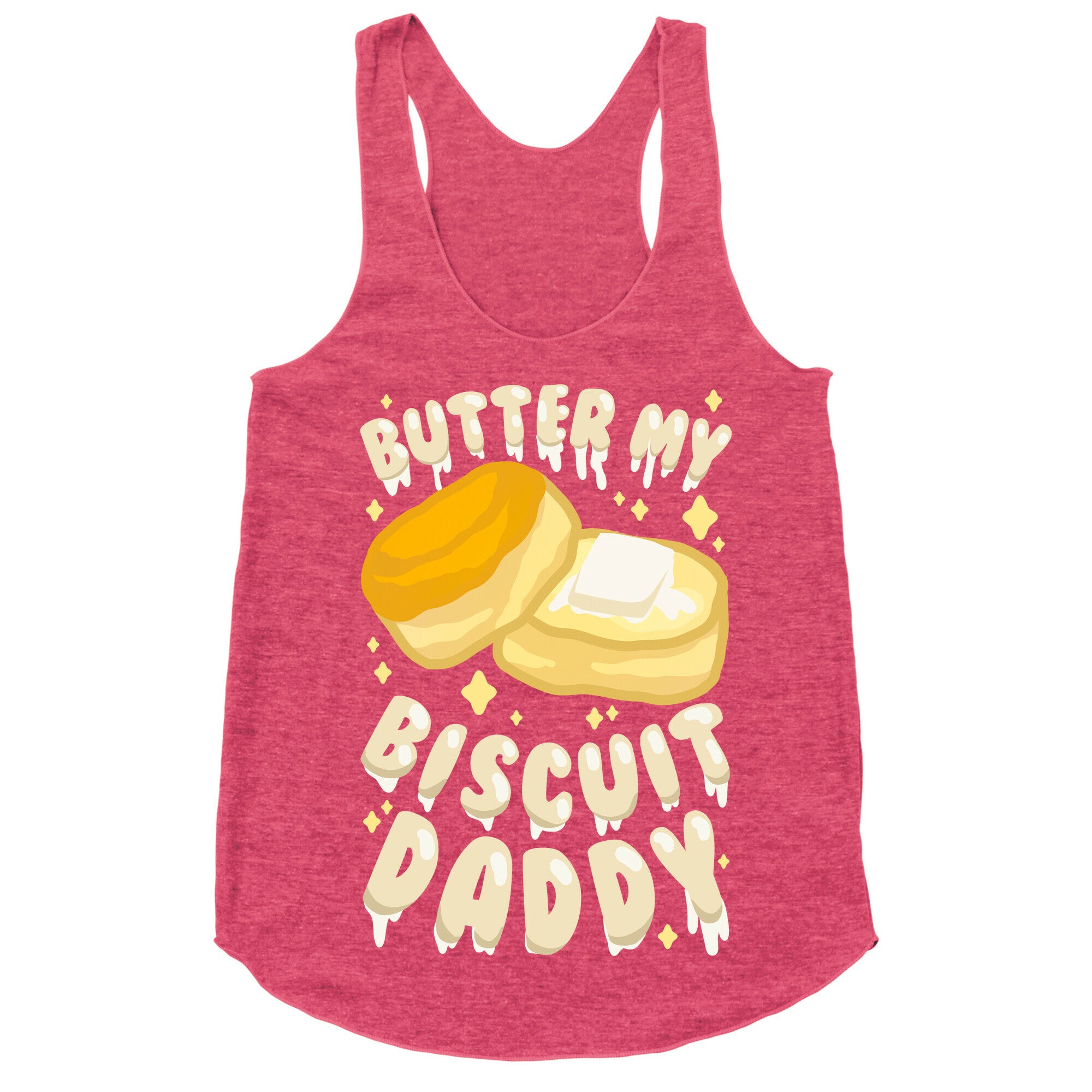 Butter My Biscuit Daddy Racerback Tank