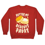 Butter My Biscuit Daddy Crewneck Sweatshirt