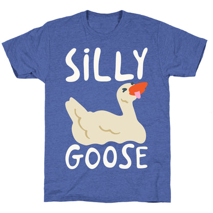 Silly Goose White Print Unisex Triblend Tee