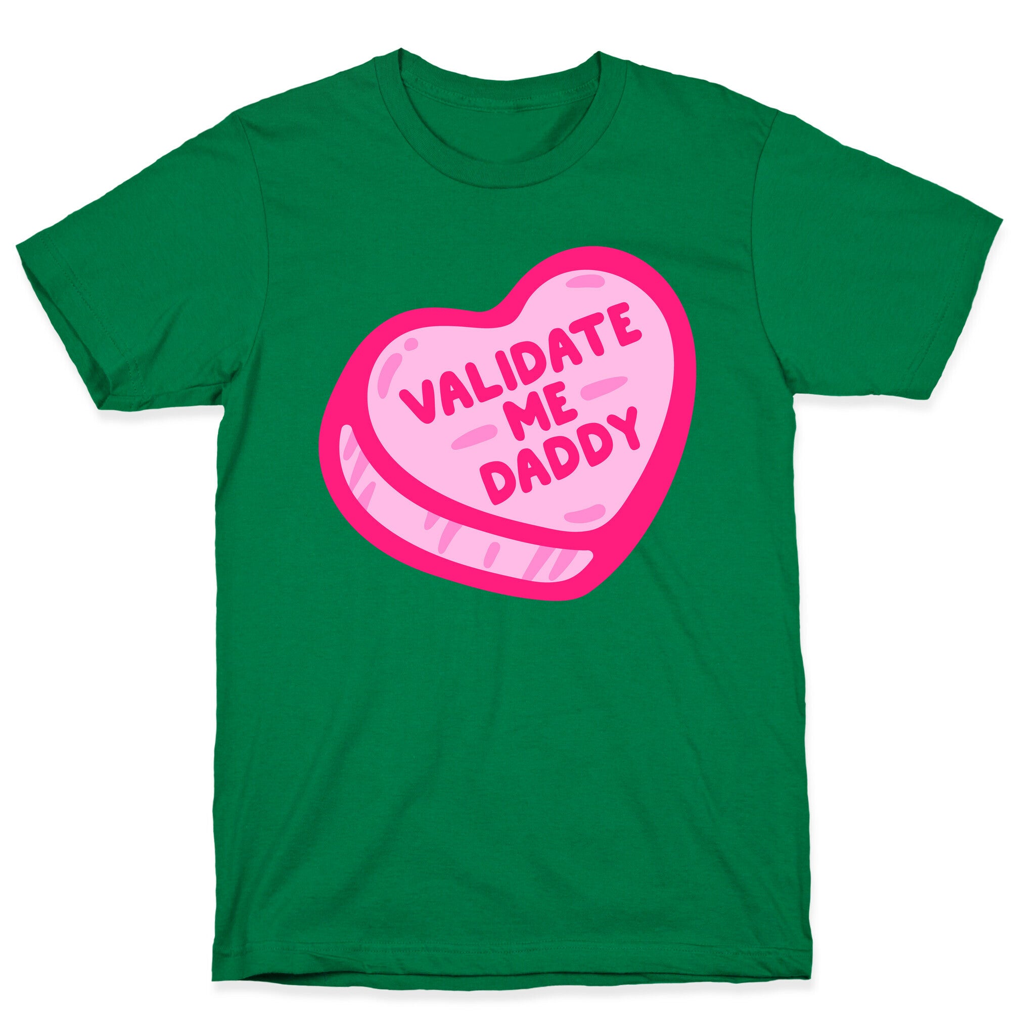 Validate Me Daddy Candy Heart White Print T-Shirt