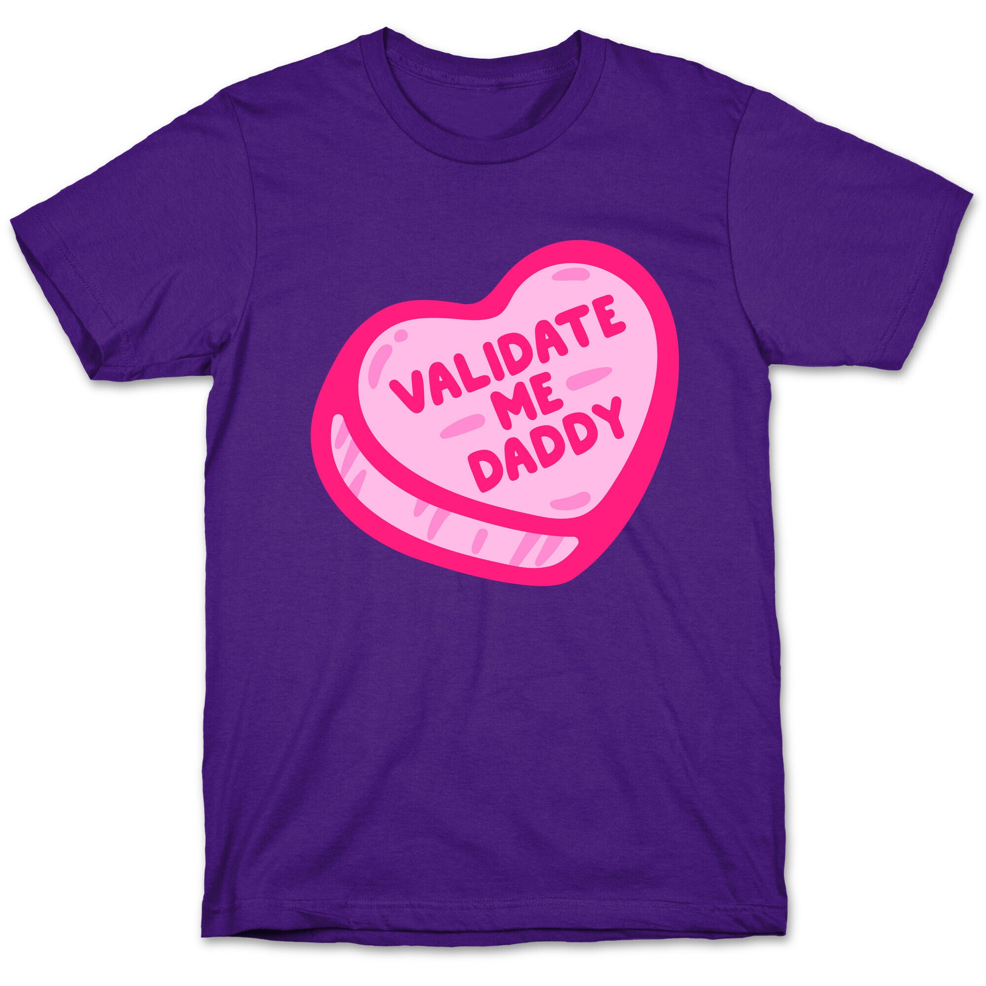 Validate Me Daddy Candy Heart White Print T-Shirt