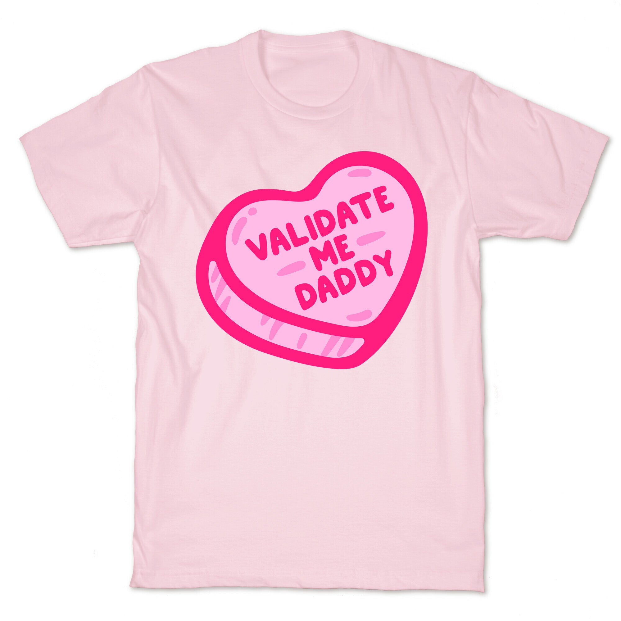 Validate Me Daddy Candy Heart White Print T-Shirt