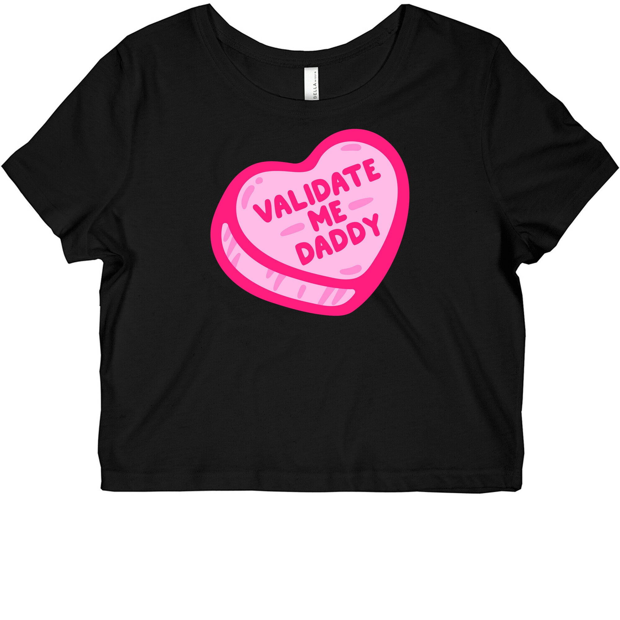 Validate Me Daddy Candy Heart White Print Graphic Baby Tee