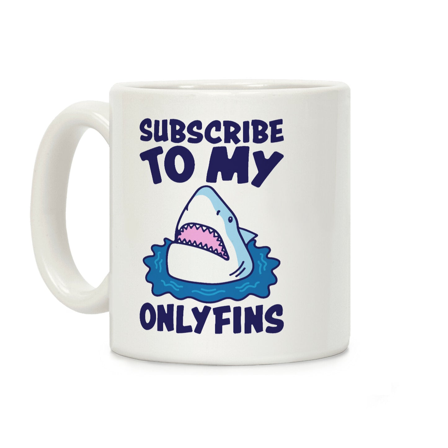 Subscribe To My Onlyfins Shark Parody Coffee Mug