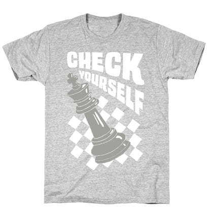 Check Yourself T-Shirt