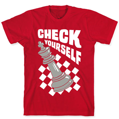 Check Yourself T-Shirt