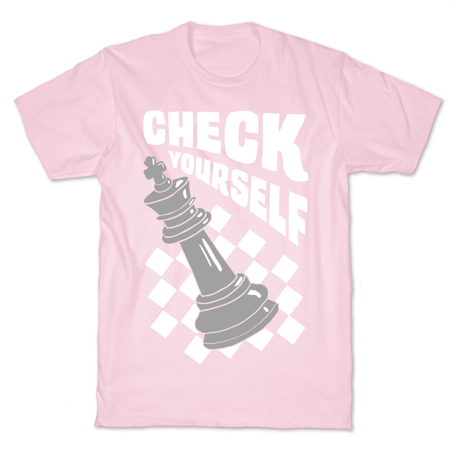 Check Yourself T-Shirt