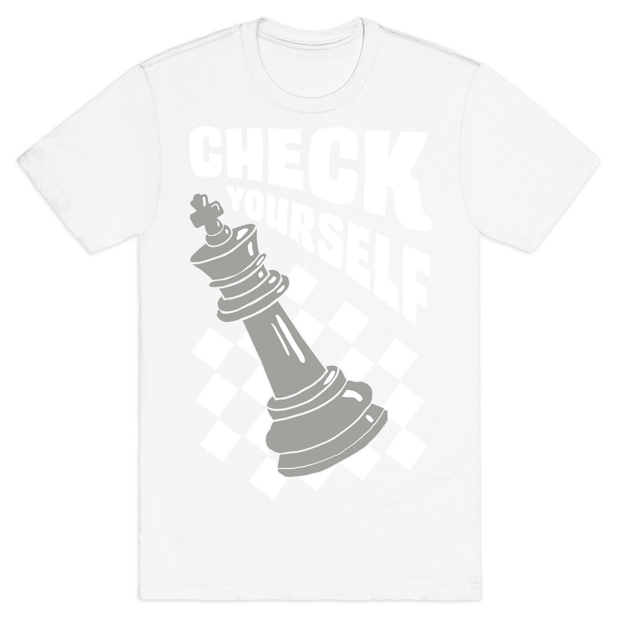 Check Yourself T-Shirt
