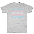 Not A Phase - Trans Pride T-Shirt